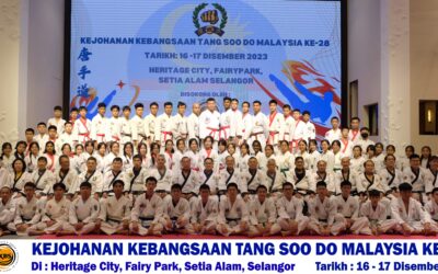 KEJOHANAN KEBANGSAAN TANG SOO DO MALAYSIA KE 28, 2023